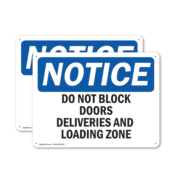 Signmission Do Not Block Doors Deliveries And Loading Zone OSHA Notice Sign, Plastic, 18in W x 12in L, 2PK OS-2PACK-NS-P-1218-L-11076 - main